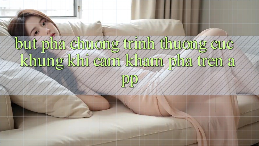 Bứt Phá Chương trình thưởng Cực Khủng Khi Cảm khám phá Trên App