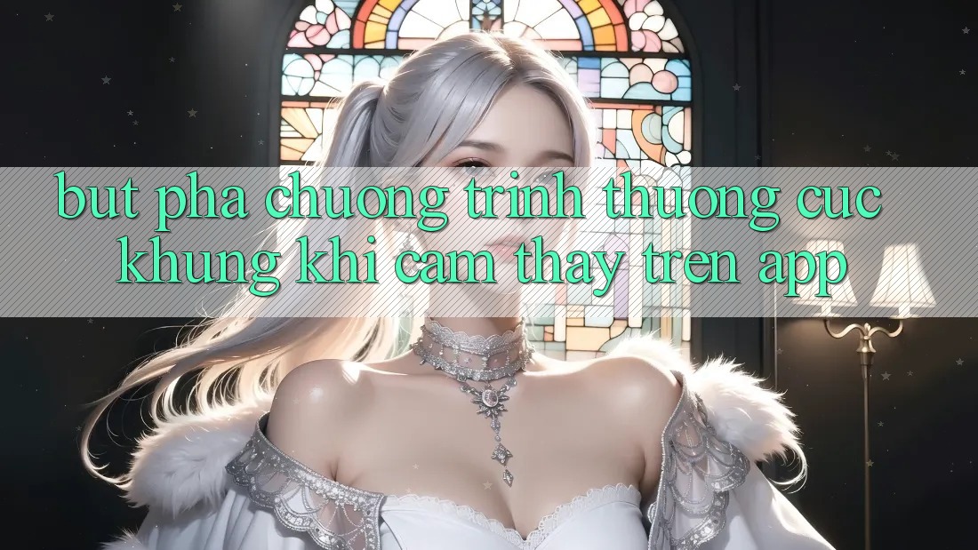 Bứt Phá Chương trình thưởng Cực Khủng Khi Cảm thấy Trên App