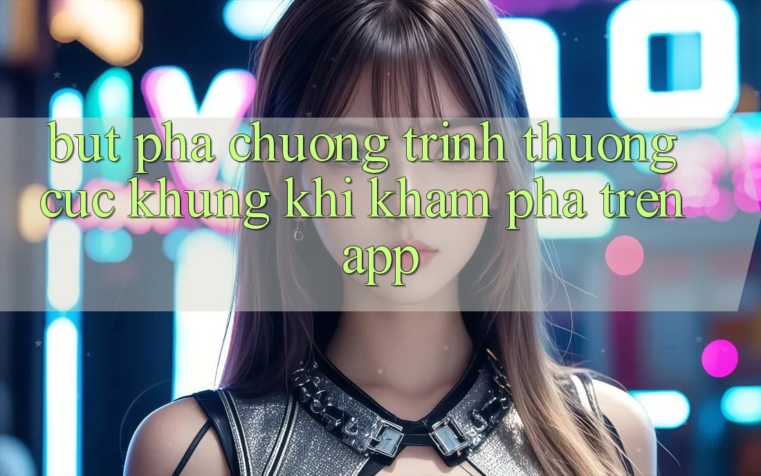 Bứt Phá Chương trình thưởng Cực Khủng Khi Khám phá Trên App