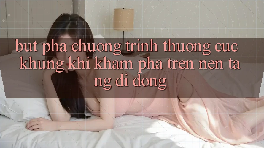 Bứt Phá Chương trình thưởng Cực Khủng Khi Khám phá Trên Nền tảng di động