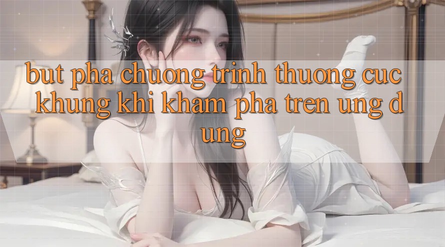 Bứt Phá Chương trình thưởng Cực Khủng Khi Khám phá Trên Ứng dụng