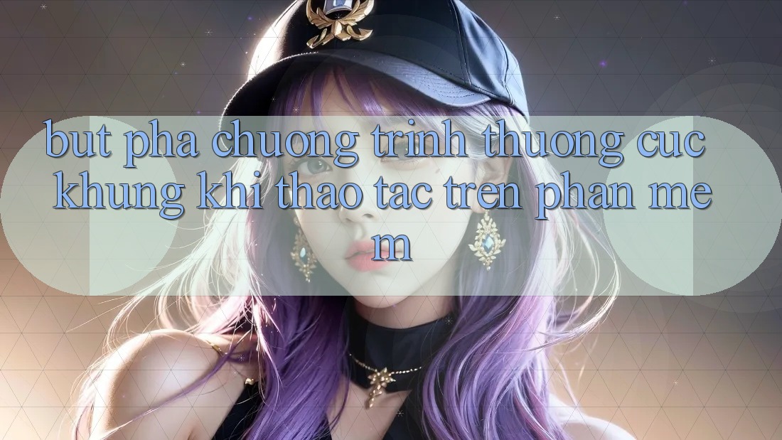 Bứt Phá Chương trình thưởng Cực Khủng Khi Thao tác Trên Phần mềm