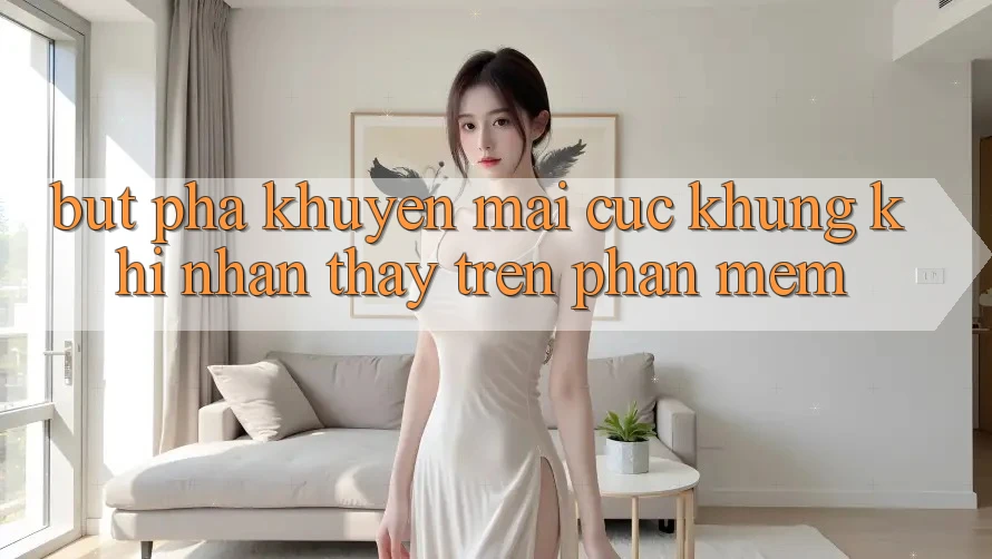 Bứt Phá Khuyến Mãi Cực Khủng Khi Nhận thấy Trên Phần mềm