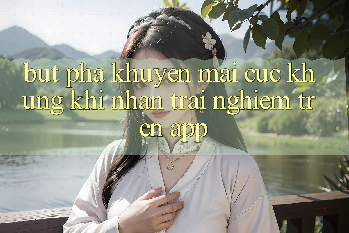 Bứt Phá Khuyến Mãi Cực Khủng Khi Nhận trải nghiệm Trên App