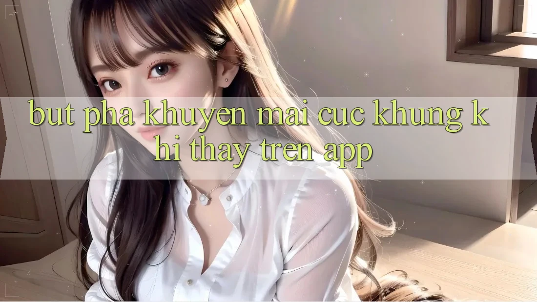 Bứt Phá Khuyến Mãi Cực Khủng Khi Thấy Trên App