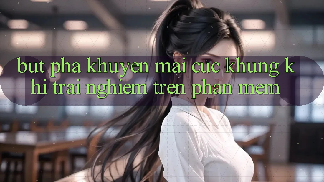 Bứt Phá Khuyến Mãi Cực Khủng Khi Trải Nghiệm Trên Phần mềm