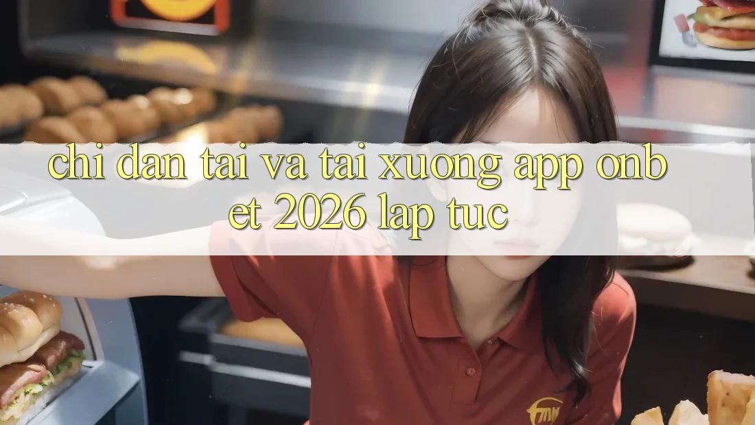 Chỉ dẫn Tải Và Tải xuống App Onbet 2026 Lập tức