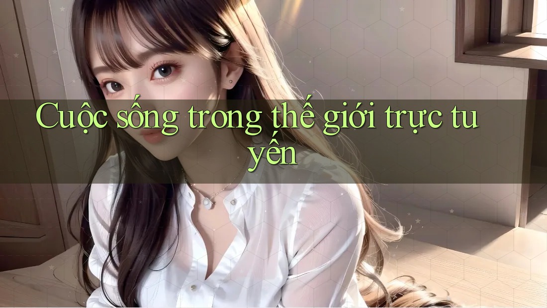 Cuộc sống trong thế giới trực tuyến