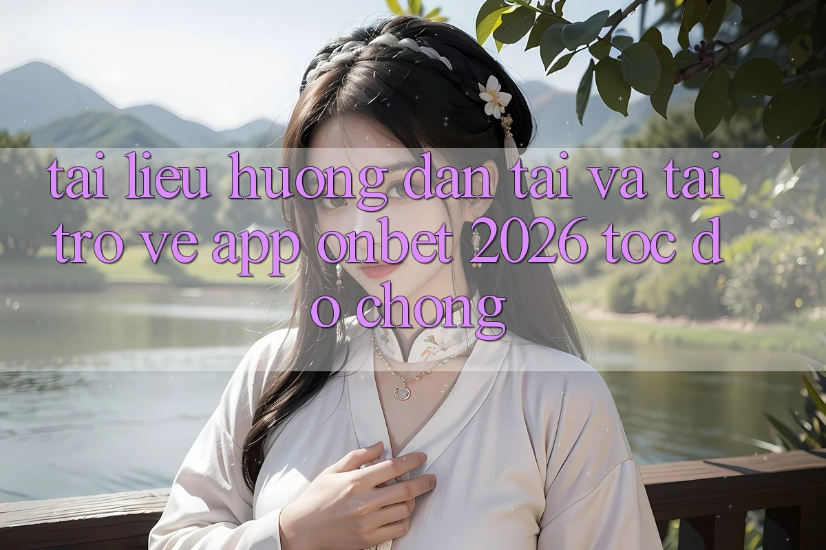 Tài liệu hướng dẫn Tải Và Tải trở về App Onbet 2026 Tốc độ Chóng