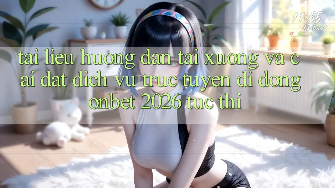 Tài liệu hướng dẫn Tải xuống Và Cài Đặt Dịch vụ trực tuyến di động Onbet 2026 Tức thì